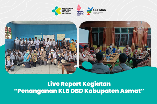 Live Report Kegiatan Penanganan KLB DBD  Kabupaten Asmat